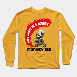 Ride Happy on a Monkey Long Sleeve T-Shirt